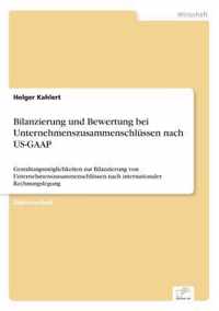 Bilanzierung und Bewertung bei Unternehmenszusammenschlussen nach US-GAAP