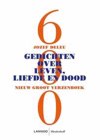 600 gedichten over leven, liefde en dood