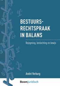 Bestuursrechtspraak in balans