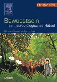 Bewusstsein - Ein neurobiologisches ratsel