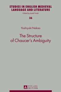 The Structure of Chaucer's Ambiguity