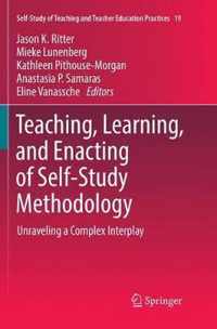 Teaching, Learning, and Enacting of Self-Study Methodology