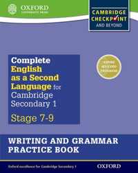 Complete English as a Second Language for Cambridge Lower Secondary Writing and Grammar Practice Book