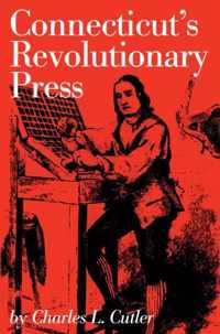 Connecticut's Revolutionary Press