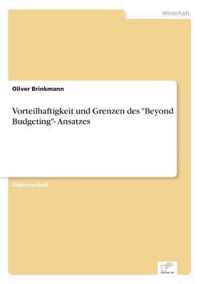 Vorteilhaftigkeit und Grenzen des Beyond Budgeting- Ansatzes