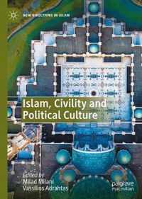 Islam, Civility and Political Culture