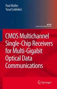 CMOS Multichannel Single-Chip Receivers for Multi-Gigabit Optical Data Communications