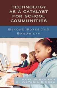 Technology as a Catalyst for School Communities