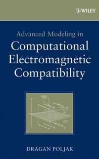 Advanced Modeling In Computational Electromagnetic Compatibility