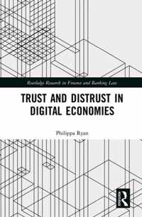 Trust and Distrust in Digital Economies