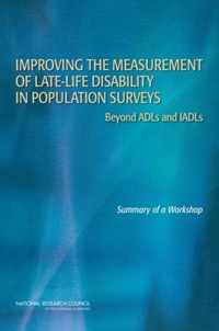 Improving the Measurement of Late-Life Disability in Population Surveys: Beyond ADLs and IADLs