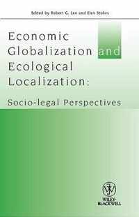 Economic Globalisation and Ecological Localization