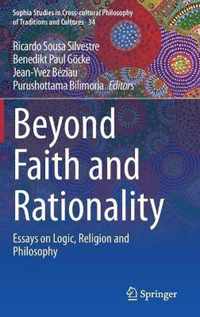 Beyond Faith and Rationality