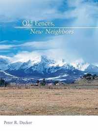 Old Fences, New Neighbors