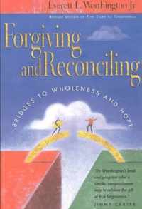 Forgiving and Reconciling