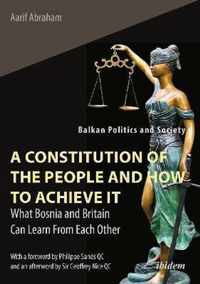 A Constitution of the People and How to Achieve - What Bosnia and Britain Can Learn From Each Other