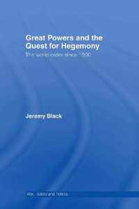 Great Powers and the Quest for Hegemony