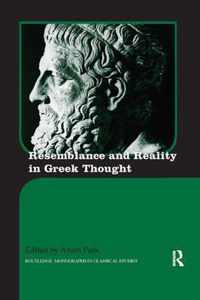 Resemblance and Reality in Greek Thought