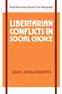 Libertarian Conflicts in Social Choice