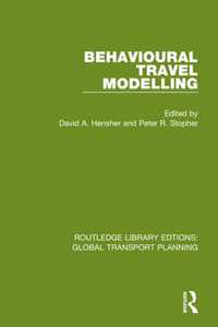 Behavioural Travel Modelling