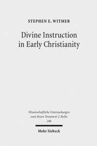 Divine Instruction in Early Christianity