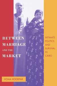 Between Marraige & The Market - Intimate Politics & Survival In Cairo (Paper)