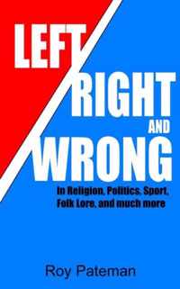 Left, Right and Wrong