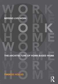 Beyond Live / Work