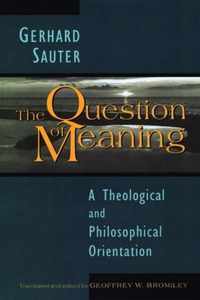 The Question of Meaning