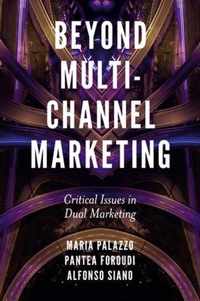 Beyond Multi-Channel Marketing