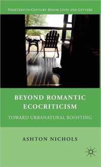 Beyond Romantic Ecocriticism