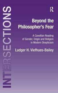 Beyond the Philosopher's Fear