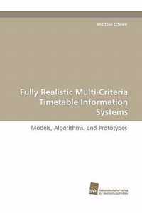 Fully Realistic Multi-Criteria Timetable Information Systems