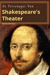 de Personages Van Shakespeare's Theater