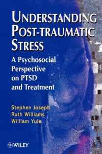 Understanding Post-Traumatic Stress