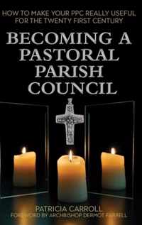 Becoming a Pastoral Parish Council