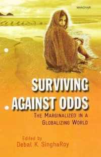 Surviving Against Odds