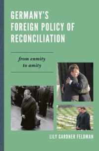 Germany's Foreign Policy of Reconciliation