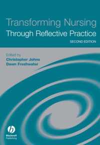 Transforming Nursing Through Reflective Practice