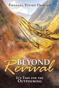 Beyond Revival