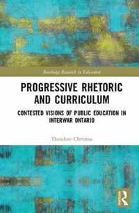 Progressive Rhetoric and Curriculum