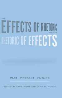 The Effects of Rhetoric and the Rhetoric of Effects