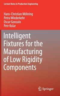 Intelligent Fixtures for the Manufacturing of Low Rigidity Components