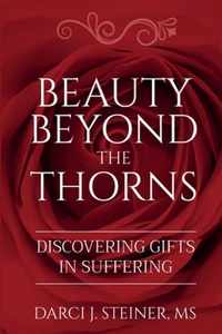 Beauty Beyond the Thorns