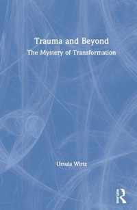 Trauma and Beyond