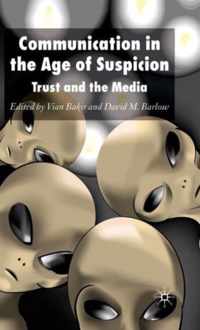 Communication in the Age of Suspicion