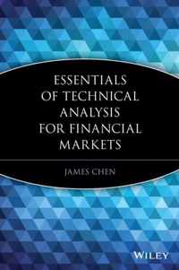 Essentials Of Technical Analysis For Financial Markets