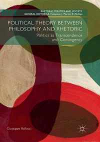 Political Theory between Philosophy and Rhetoric