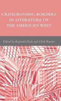 Crisscrossing Borders in Literature of the American West