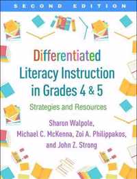 Differentiated Literacy Instruction in Grades 4 and 5, Second Edition